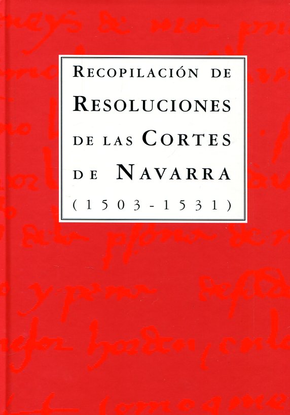 Recopilación de resoluciones de las Cortes de Navarra