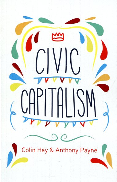 Civic capitalism. 9780745692074