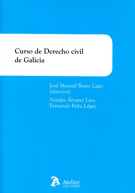 Curso de Derecho civil de Galicia. 9788415690689