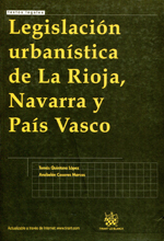 Legislación urbanística de La Rioja, Navarra y País Vasco. 9788498761047