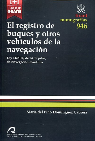 El registro de buques y otros vehículos de la navegación. 9788490863701