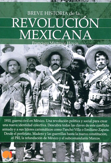 Breve historia de la Revolución Mexicana. 9788499677071
