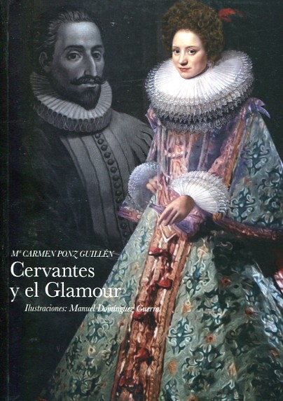 Cervantes y el glamour. 9788460676850
