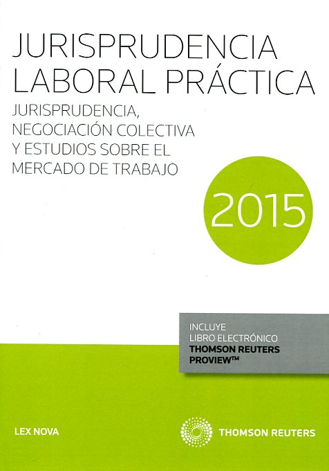 Jurisprudencia laboral práctica 2015. 9788490990490