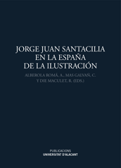 Jorge Juan Santacilia en la España de la Ilustración