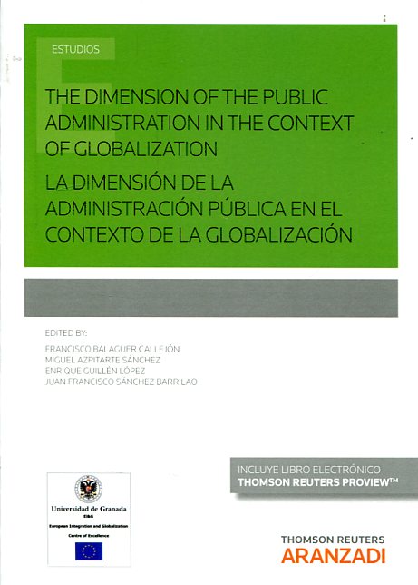 The dimension of the public administration in the context of globalization = La dimensión de la administración pública en el contexto de la globalización. 9788490982778