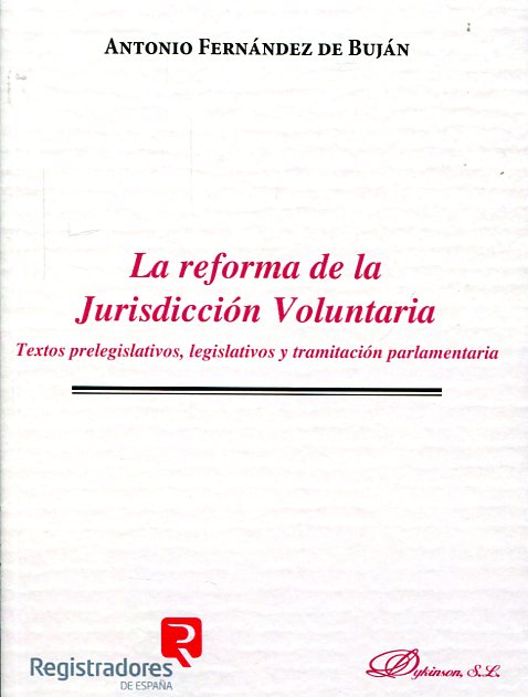 La reforma de la jurisdicción voluntaria. 9788490853894