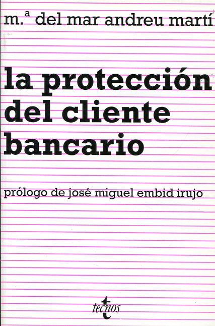 La protección del cliente bancario. 9788430932702
