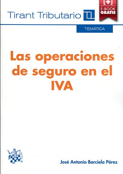 Las operaciones de seguro en el IVA. 9788490863381