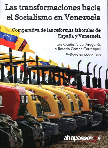 Las transformaciones hacia el socialismo en Venezuela. 9788415674450