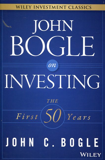 John Bogle on investing. 9781119088363