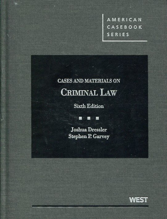 Cases and materials on Criminal Law. 9780314279828