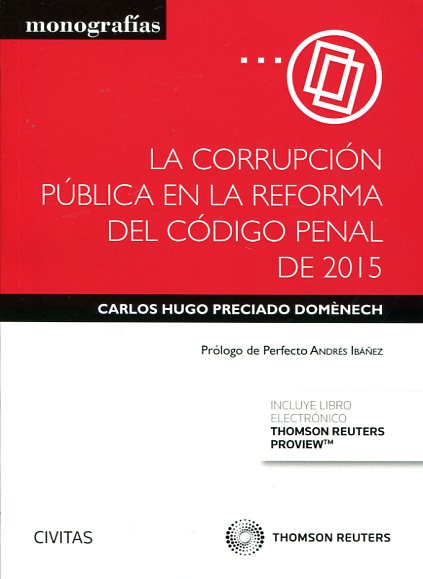 La corrupción pública en la reforma del Código Penal de 2015. 9788447052882