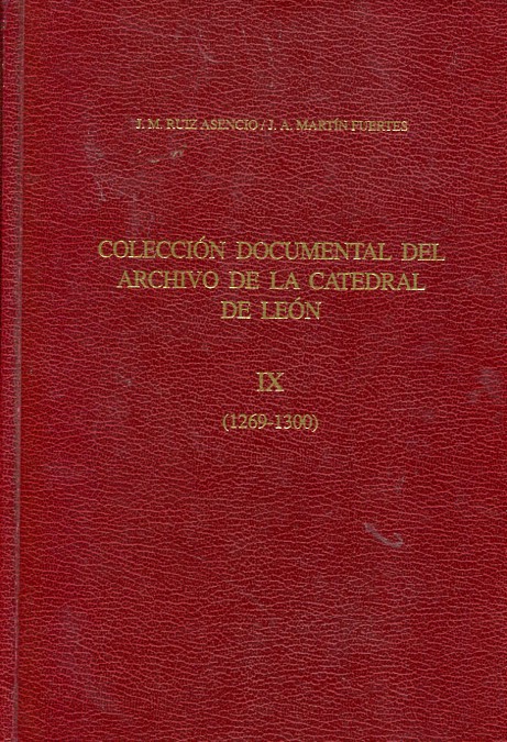 Colección documental del Archivo de la Catedral de León IX: (1269-1300)