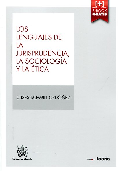 Los lenguajes de la jurisprudencia, la sociología y la ética