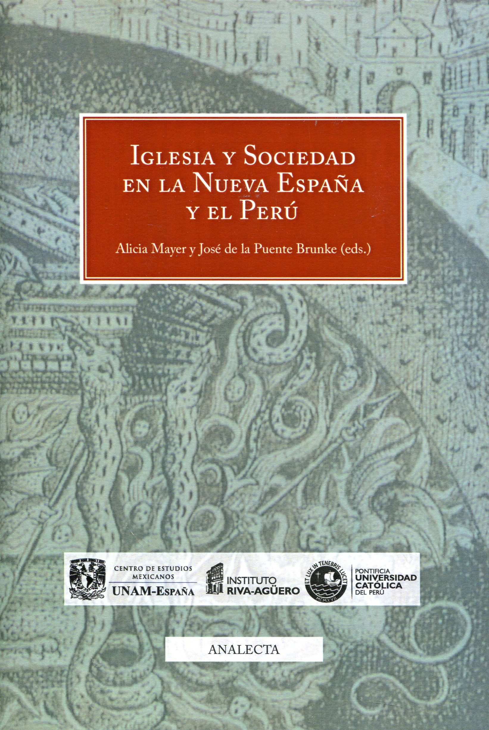 Iglesia y sociedad en la Nueva España y el Perú