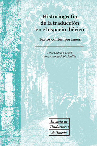 Historiografía de la traducción en el espacio ibérico. 9788490441749