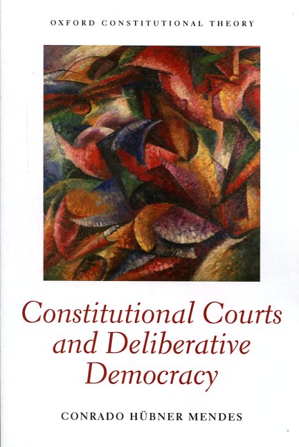 Constitutional Courts and deliberative democracy. 9780198759454