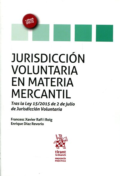 Jurisdicción voluntaria en materia mercantil. 9788491197829