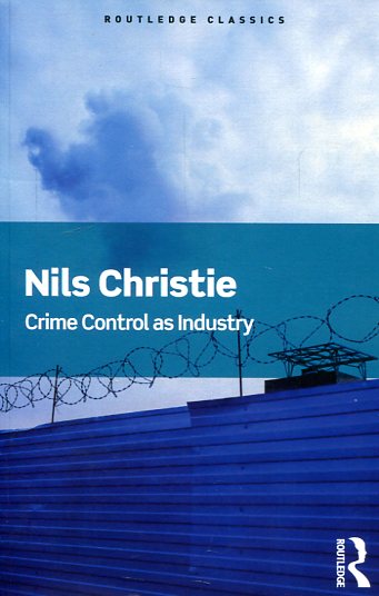 Crime control as industry