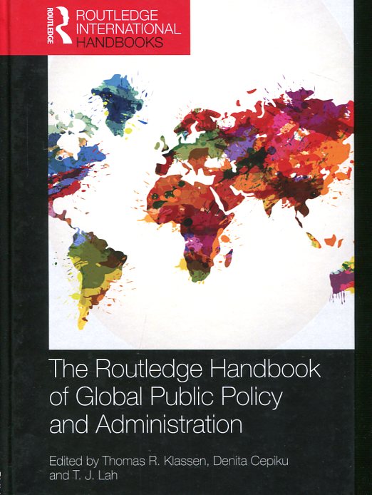 The Routledge handbook of global public policy and administration. 9781138845220