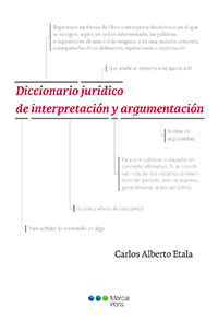 Diccionario jurídico de interpretación y argumentación. 9789871775316