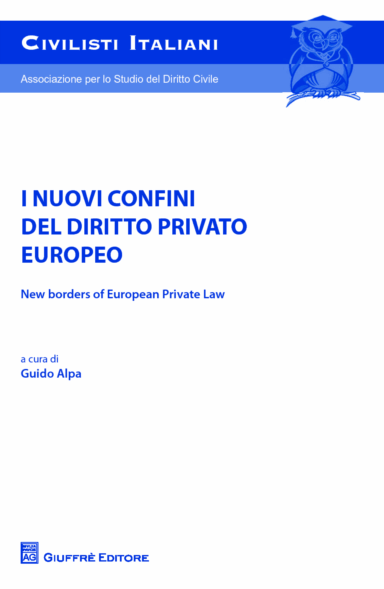 I nuovi confini del Diritto privato europeo . 9788814213137