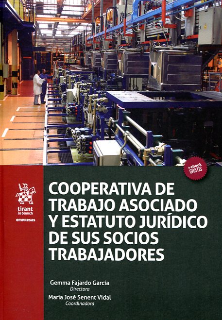 Cooperativas de trabajo asociado y estatuto jurídico de sus socios trabajadores