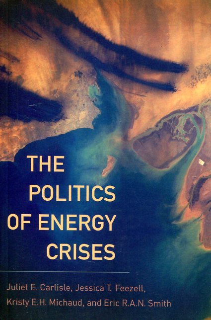 The politics of energy crises. 9780190264642