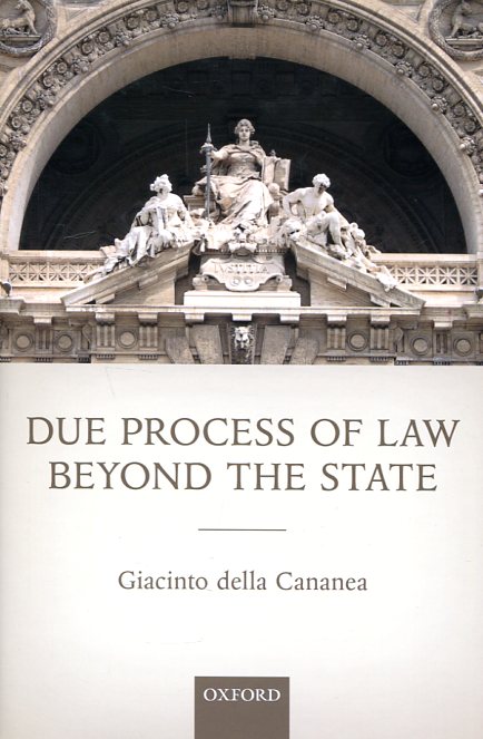 Due process of Law beyond the State. 9780198788386