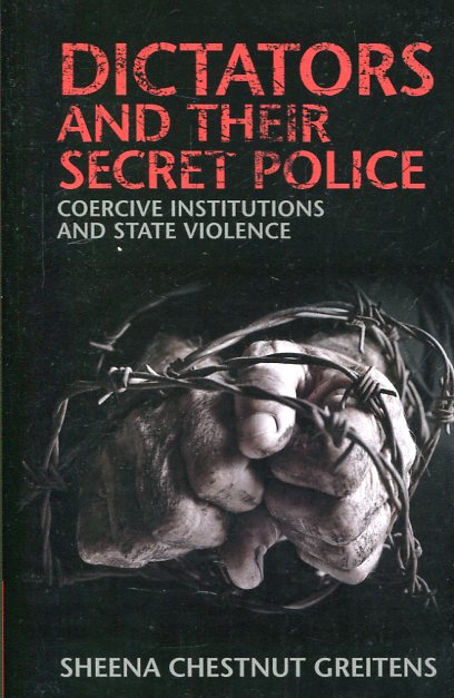 Dictators and their secret police. 9781316505311