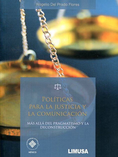 Políticas para la justicia y la comunicación. 9786070508028