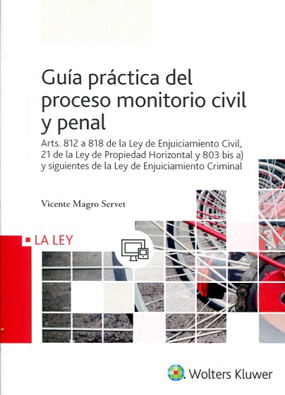 Guía práctica del proceso monitorio civil y penal. 9788490205730