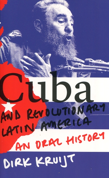 Cuba and a revolutionary Latin America . 9781783608027