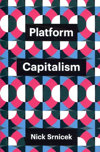 Plataform capitalism. 9781509504879