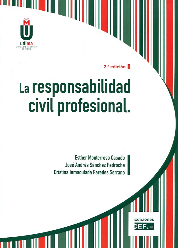 La responsabilidad civil profesional. 9788445433263