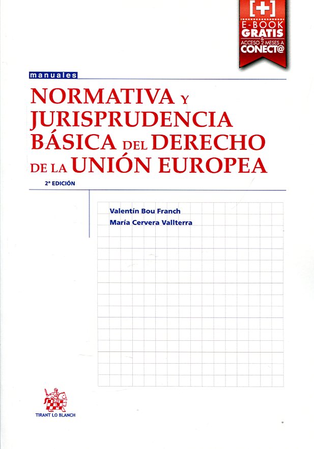 Normativa y jurisprudencia básica del Derecho de la Unión Europea. 9788491195740