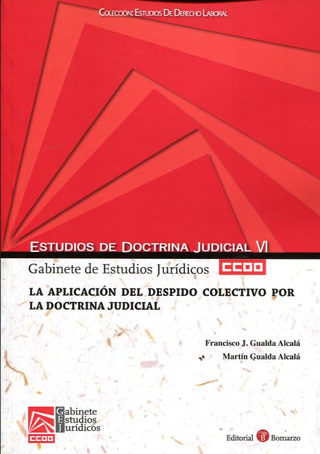 La aplicación del despido colectivo por la doctrina judicial. 9788416608157
