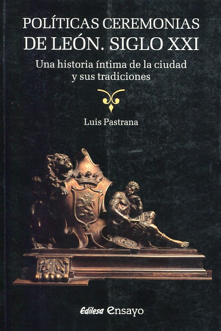 Políticas ceremonias de León. Siglo XXI. 9788480124065