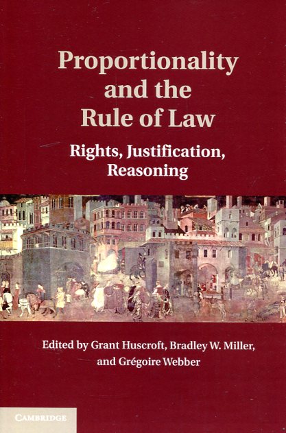 Proportionality and the rule of Law. 9781107647954