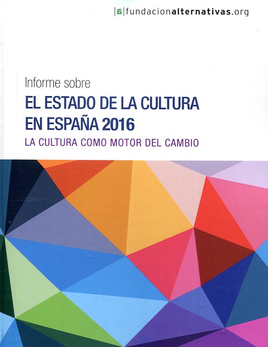 Informe sobre el Estado de la Cultura en España 2016. 9788490971208