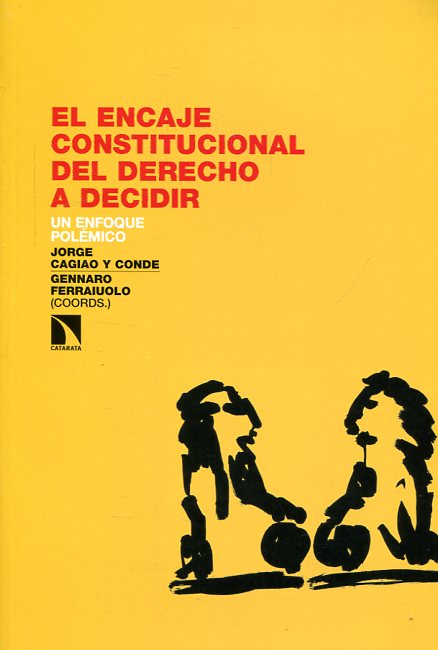 El encaje constitucional del derecho a decidir. 9788490971277