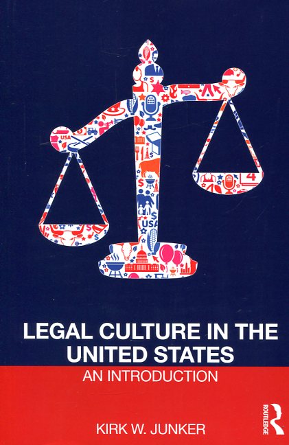 Legal culture in the United States. 9781138194304