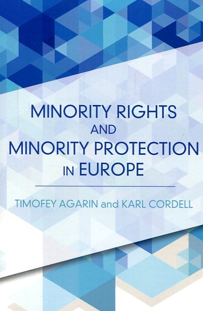 Minority rights and minority protection in Europe. 9781783481910