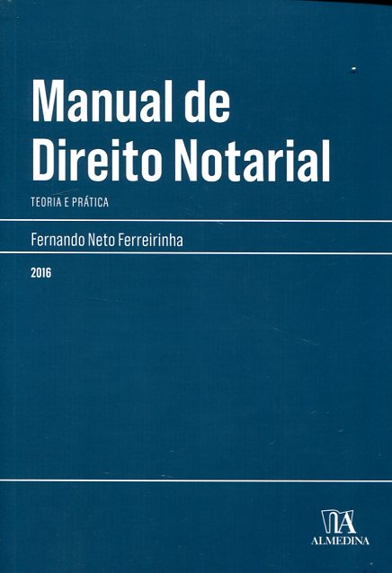 Manual de Direito Notarial. 9789724064017
