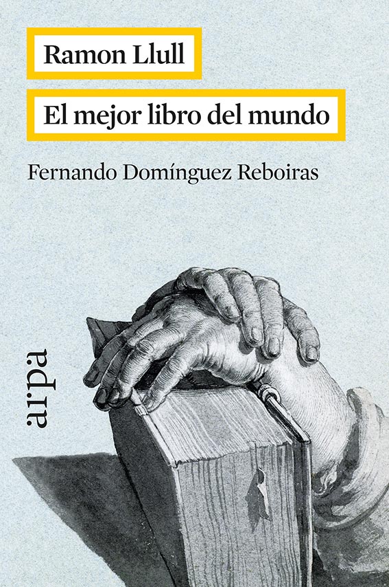 Ramon Llul. El mejor libro del mundo. 9788416601042