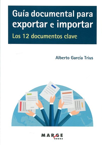 Guía documental para exportar e importar. 9788416171132