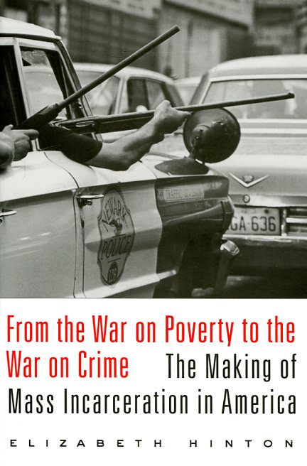 From the war on poverty to the war on crime. 9780674737235