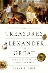 The treasures of Alexander the Great. 9780199950966