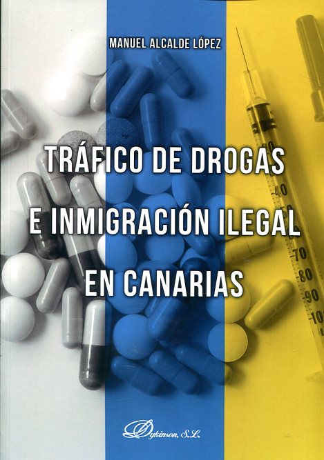 Tráfico de drogas e inmigración ilegal en Canarias. 9788490858189